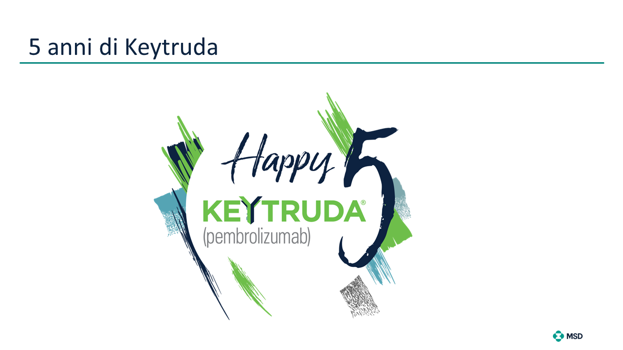 5 anni Keytruda - mSD